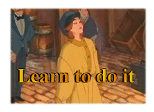 Learn to do it