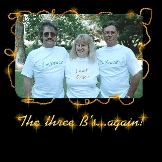 The 3 B's *laughing*