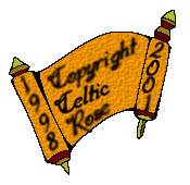 COPYRIGHT � CELTIC ROSE 1998-2001