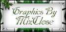 Graphics by Miz Close