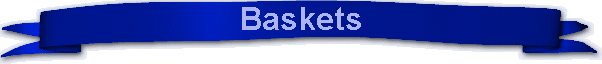 Baskets