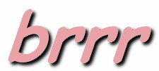 Title:
	      Brrr