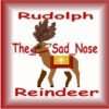 Rudolph The Sad Nose Reindeer