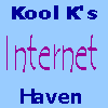 Kool K's Internet Haven