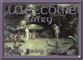 Welcome Fairy From Lady Limerick