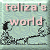 Teliza's World