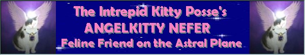 The Interped Kitty Posse's Angelkitty Nefer