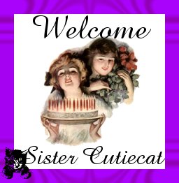 Welcome Sister Cutiecat