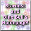 Stardust & Blue Bell's Homepage