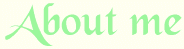 aboutme.gif (2645 bytes)