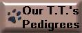Our T.T. Pedigrees