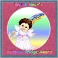 Brandi Bear's Rainbow Bridge Award
