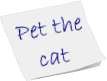 Pet your cat