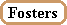 Fosters