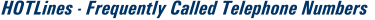 HOTLines - Frequently Called Numbers