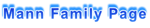 Mann Family Page
