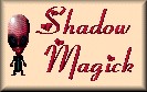 ShadowMagick