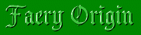 Faery Origin