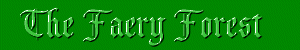 The Faery Forest