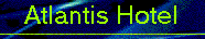 atlantishotel.gif (2816 bytes)