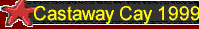castawaycaybut.gif (2310 bytes)