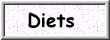 Diets