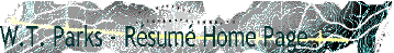 W.T. Parks - R�sum� Home Page