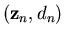 $({\bf z}_n,d_n)$