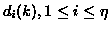 $d_i(k), 1 \leq i
\leq \eta$