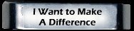 I Want To Make A Difference