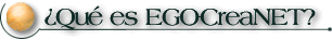 �Qu� es EGO-CreaNET?