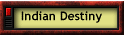 Indian Destiny