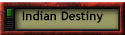 Indian Destiny