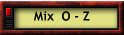 Mix  O - Z