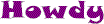 howdy2.gif (1643 bytes)