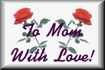 mom-rose6.gif (4012 bytes)