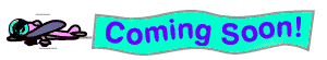 [Coming Soon image]