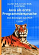 Joachim Goll, Cornelia Wei&szlig;, Frank M&uuml;ller , Java als erste Programmiersprache. Java 2 Plattform.