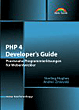 Sterling Hughes, Andrei Zmievski, PHP 4 Developer's Guide. Anleitungen und L&ouml;sungen f&uuml;r den professionellen Einsatz.