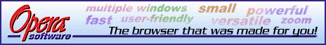 Opera Software the browser that was made for you!