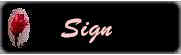 http://www.geocities.com:80/SouthBeach/Dunes/9573/Backgrounds/rosebudsign.jpg (3329 bytes)