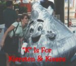 ~K~ & The Hershey Kiss
