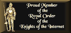 Proud Member of the Royal Order of Knights On The Internet