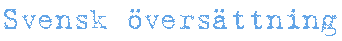 Svensk �vers�ttning