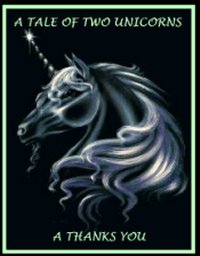 A Tale of Two Unicorns