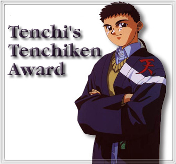 Tenchi's Tenchiken Award