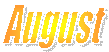 August
