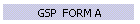 GSP FORM A
