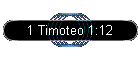 1 Timoteo 1:12