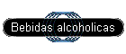 Bebidas alcoholicas